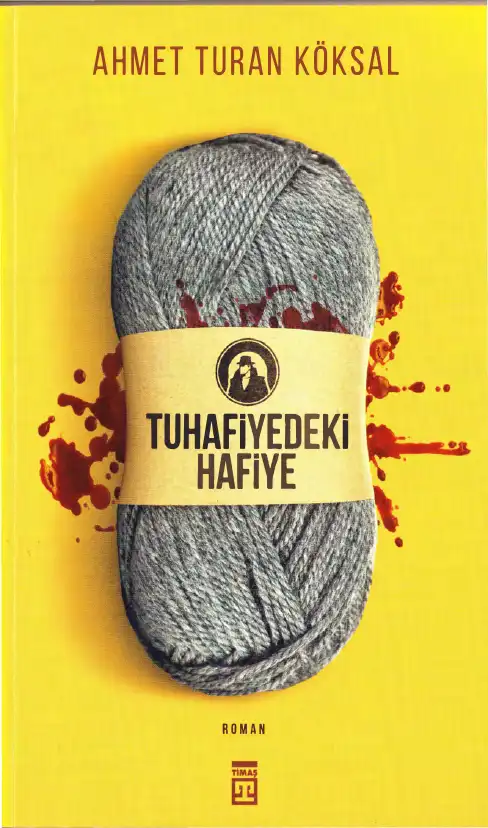 Tuhafiyedeki Hafiye — Ahmet Turan Köksal