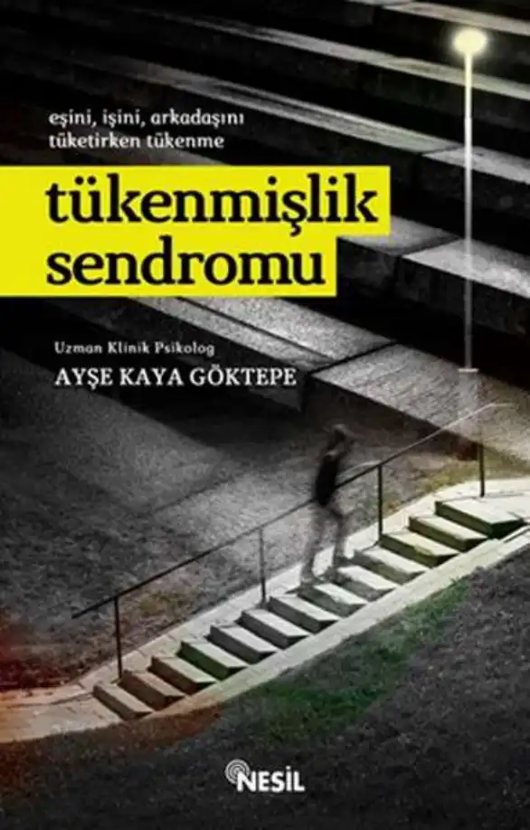 Tükenmişlik Sendromu — Ayşe Kaya Göktepe