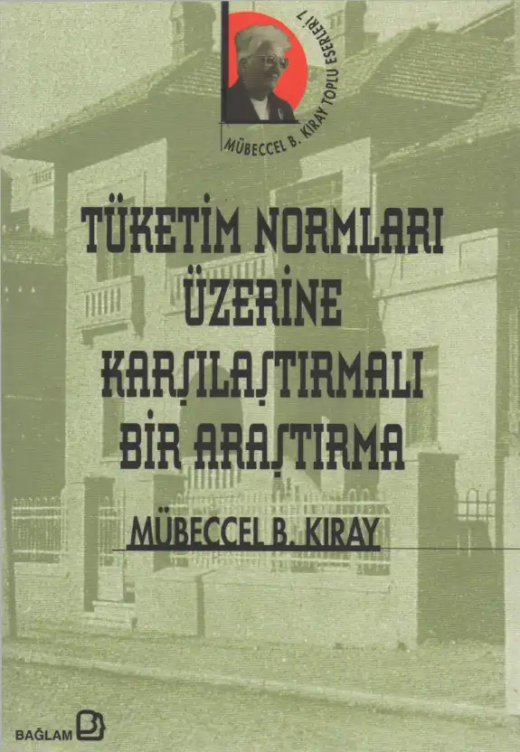 Tüketim Normları Üzerine Karşılaştırmalı Bir Araştırma — Mübeccel B. Kıray