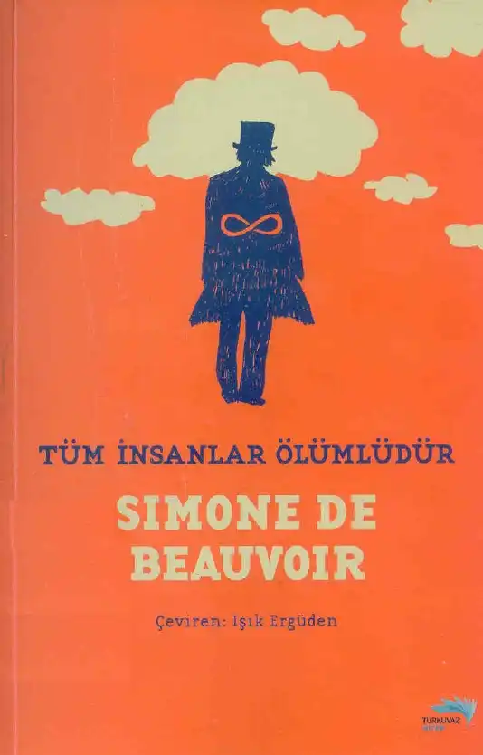 Tüm İnsanlar Ölümlüdür — Simone de Beauvoir