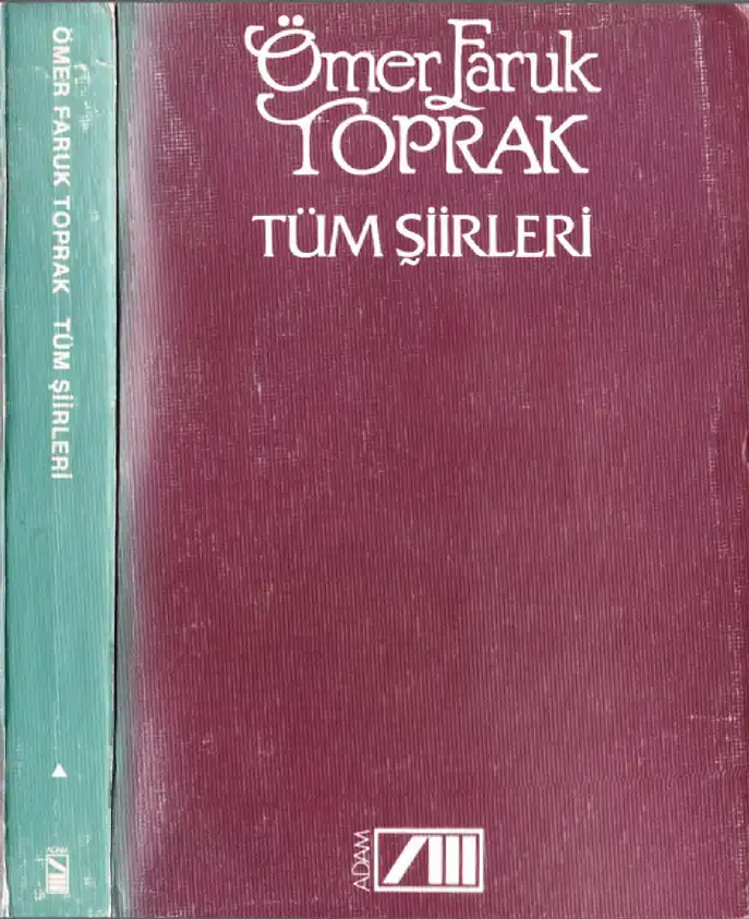 Tüm Şiirleri — Ömer Faruk Toprak