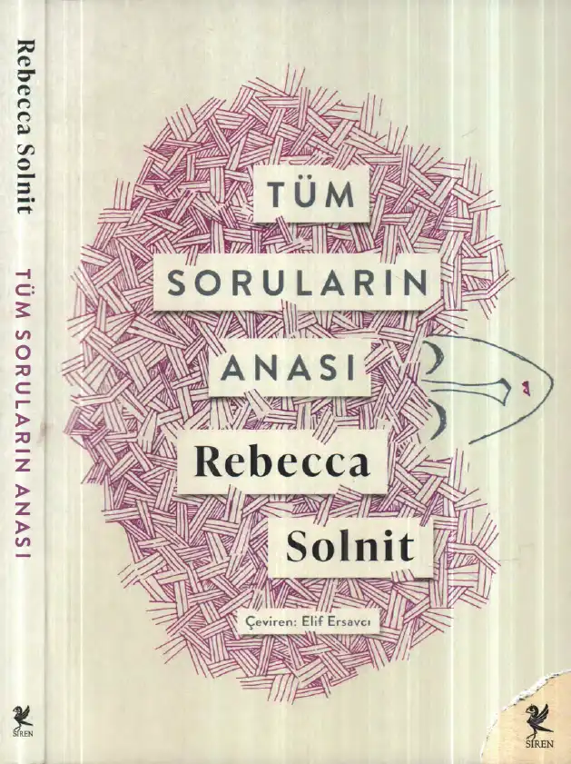 Tüm Soruların Anası — Rebecca Solnit