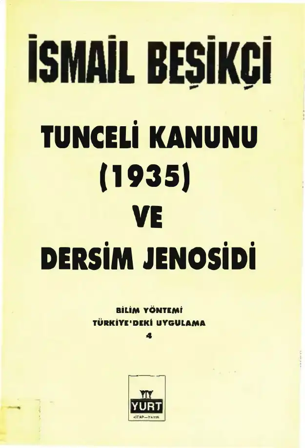 Tunceli Kanunu (1935) ve Dersim Jenosidi — İsmail Beşikçi