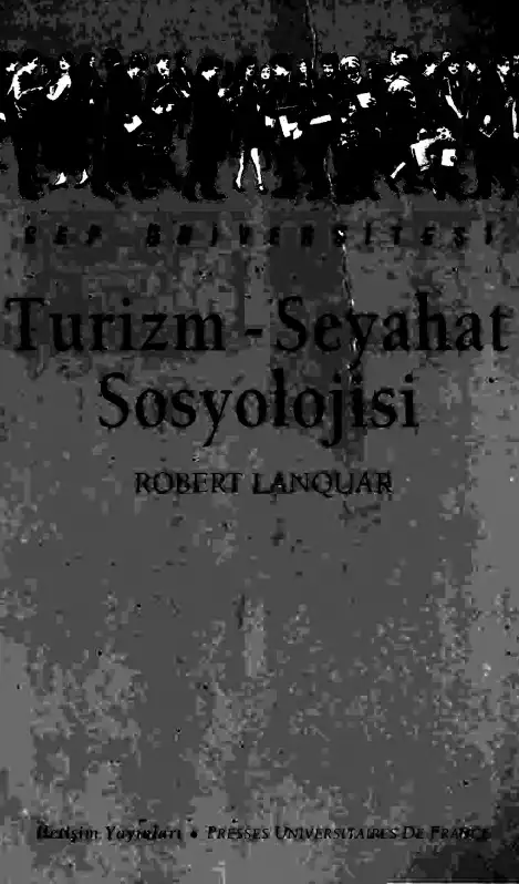 Turizm ve Seyahat Sosyolojisi — Robert Lanquar