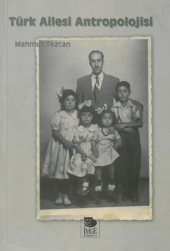 Türk Ailesi Antropolojisi — Mahmut Tezcan