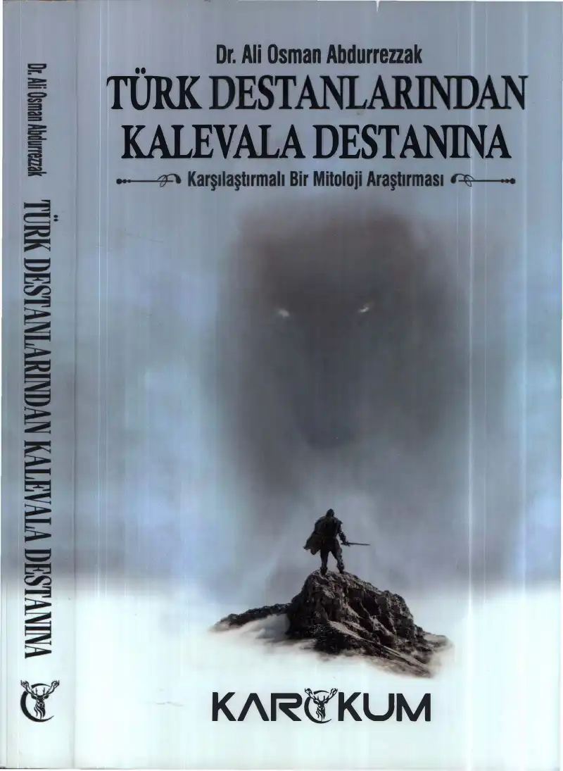 Türk Destanlarından Kalevala Destanına — Dr. Ali Osman Abdurrezzak