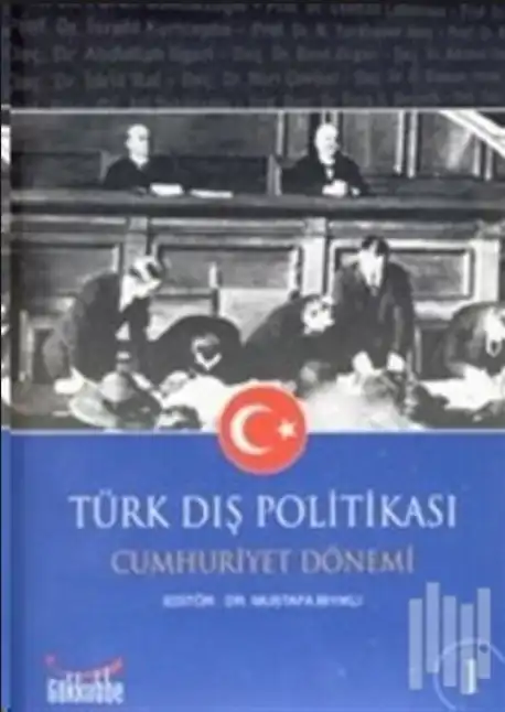 Türk Dış Politikası - Cumhuriyet Dönemi - Cilt 2 — Mustafa Bıyıklı