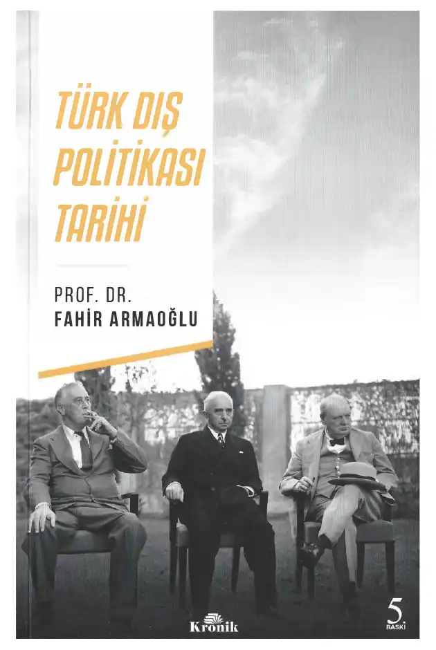Türk Dış Politikası Tarihi — Fahir Armaoğlu