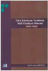 Türk Edebiyatı Tarihinde Milli Edebiyat Dönemi (1911-1923) — Recep Duymaz
