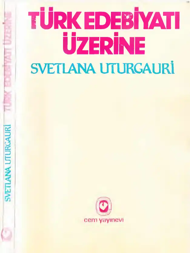 Türk Edebiyatı Üzerine — Svetlana Uturgauri
