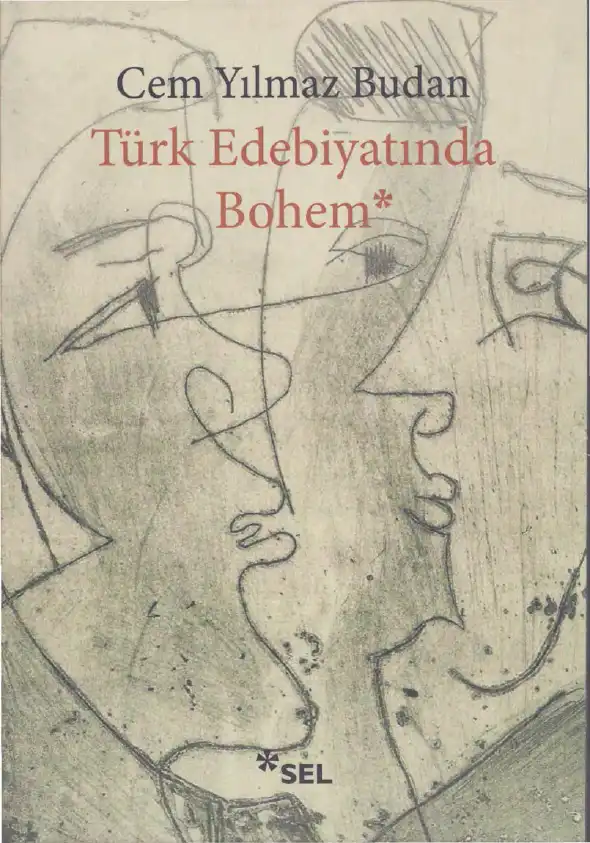 Türk Edebiyatında Bohem — Cem Yılmaz Budan