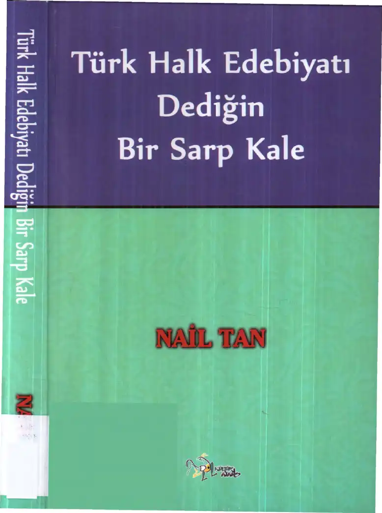 Türk Halk Edebiyatı Dediğin Bir Sarp Kale — Nail Tan