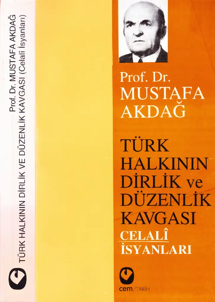 Türk Halkının Dirlik ve Düzenlik Kavgası: Celali İsyanları — Mustafa Akdağ