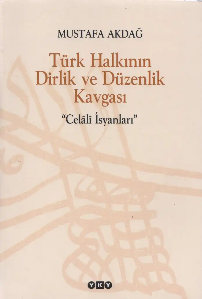 Türk Halkının Dirlik ve Düzenlik Kavgası — Mustafa Akdağ