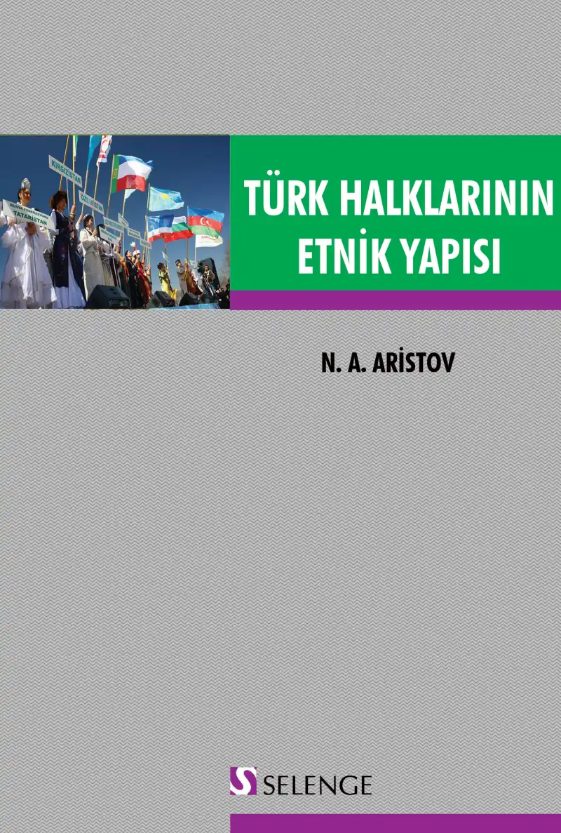 Türk Halklarının Etnik Yapısı — Nikolay Aleksandroviç Aristov