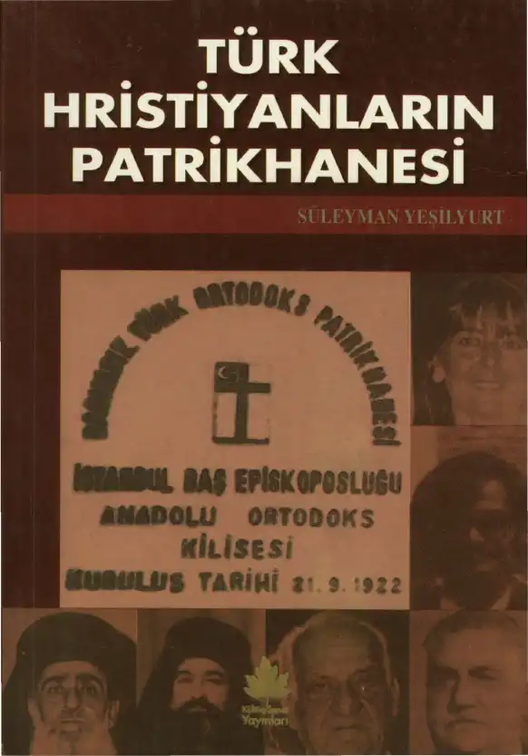 Türk Hristiyanların Patrikhanesi — Süleyman Yeşilyurt