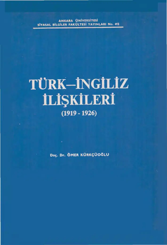 Türk-İngiliz İlişkileri (1919-1926) — Ömer E. Kürkçüoğlu