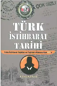 Türk İstihbarat Tarihi — Kaya Karan