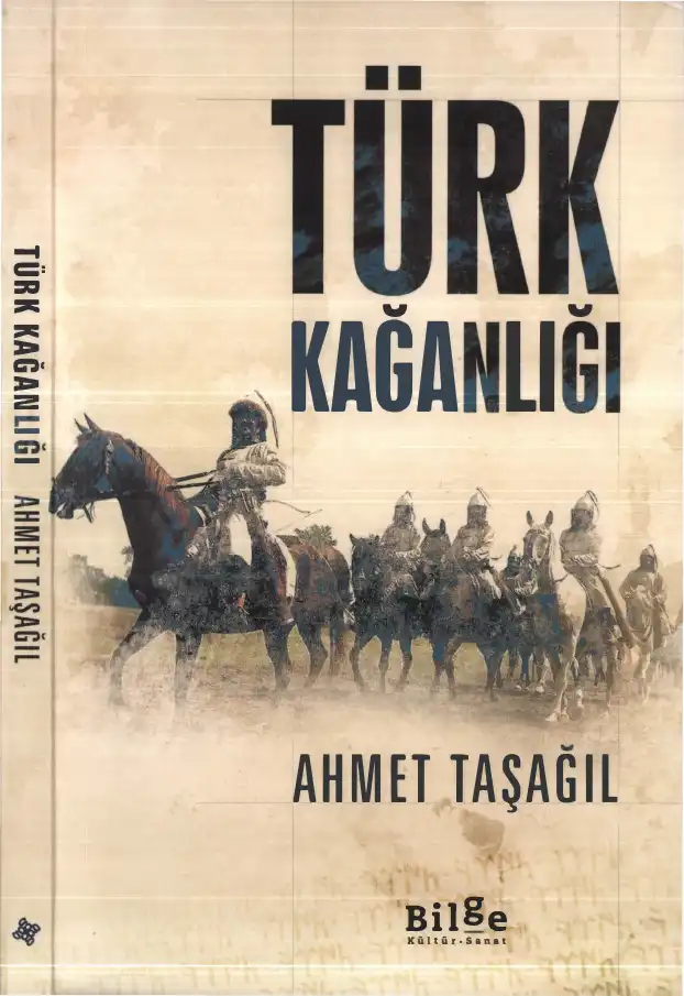 Türk Kağanlığı — Ahmet Taşağıl