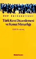 Türk Kent Düzenlemesi ve Konut Mimarlığı — Birsen Alsaç, Üstün Alsaç