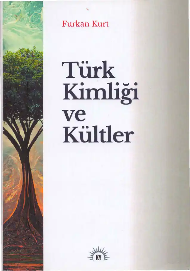 Türk Kimliği ve Kültler — Furkan Kurt
