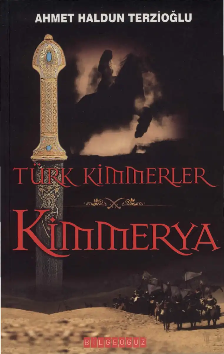 Türk Kimmerler: Kimmerya — Ahmet Haldun Terzioğlu