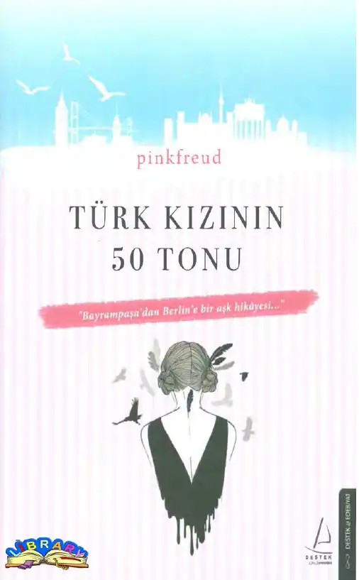Türk Kızının 50 Tonu — Pinkfreud