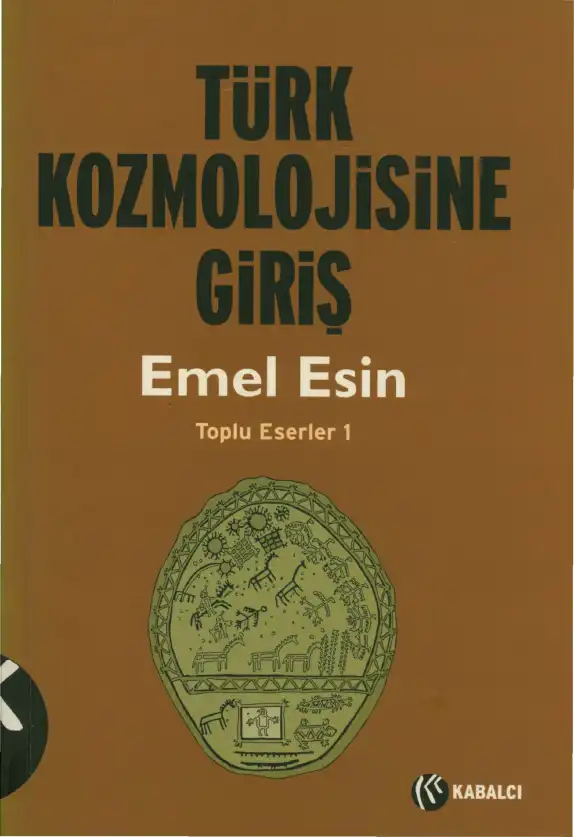 Türk Kozmolojisine Giriş — Emel Esin