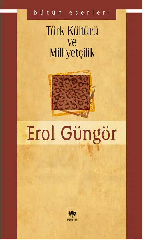 Türk Kültürü ve Milliyetçilik — Erol Güngör