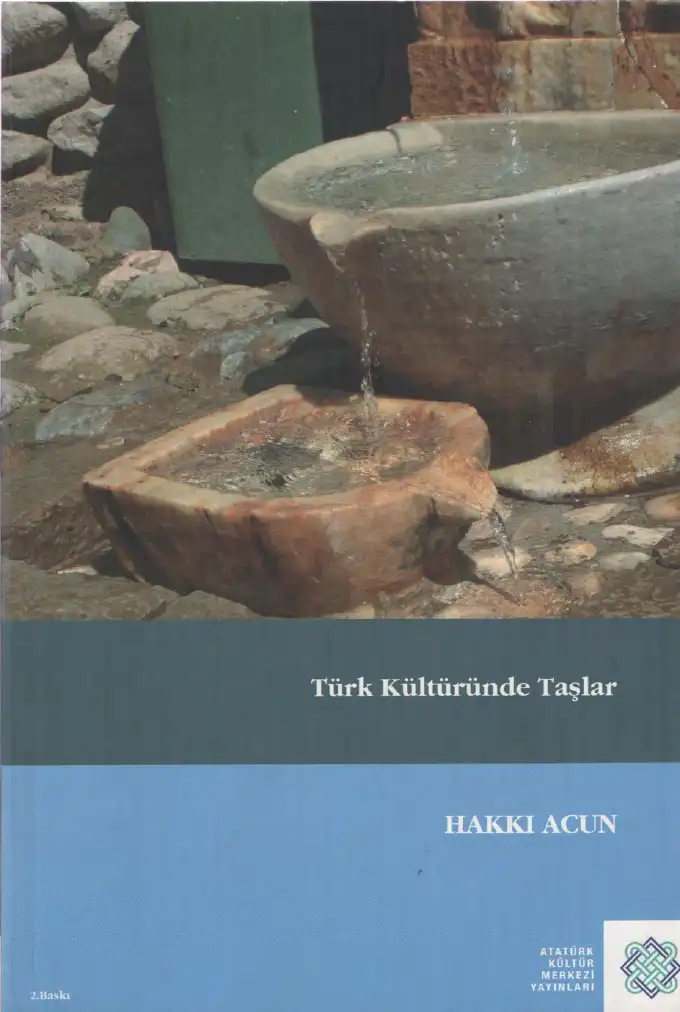 Türk Kültüründe Taşlar — Hakkı Acun