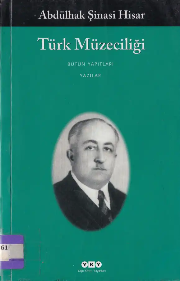 Türk Müzeciliği — Abdülhak Şinasi Hisar