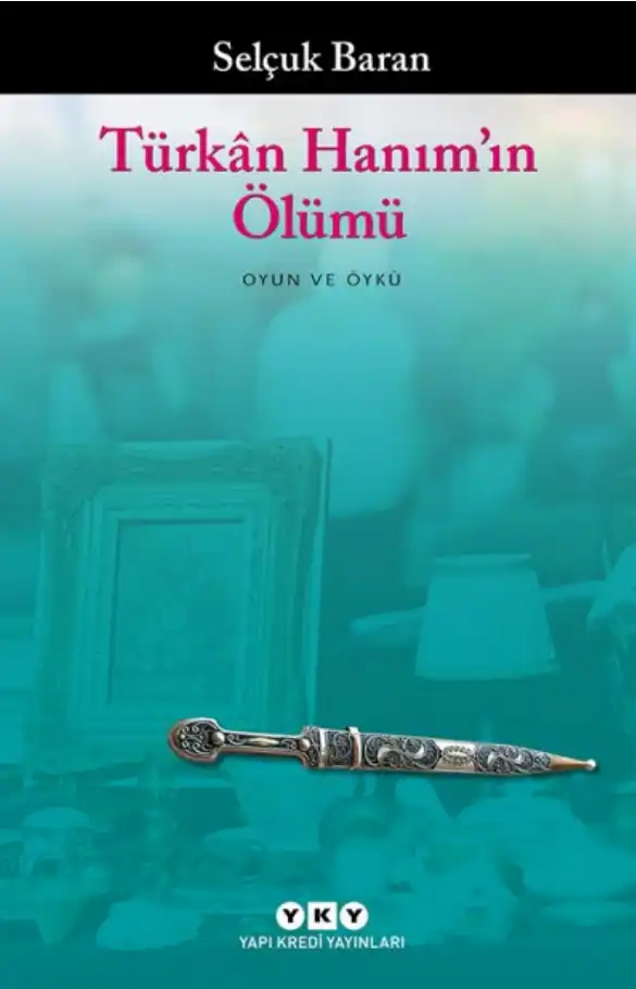 Türkân Hanım'ın Ölümü — Selçuk Baran