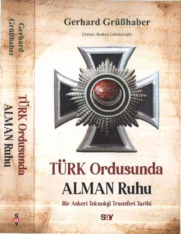 Türk Ordusunda Alman Ruhu: Bir Askeri Teknoloji Transferi Tarihi — Gerhard Grüßhaber