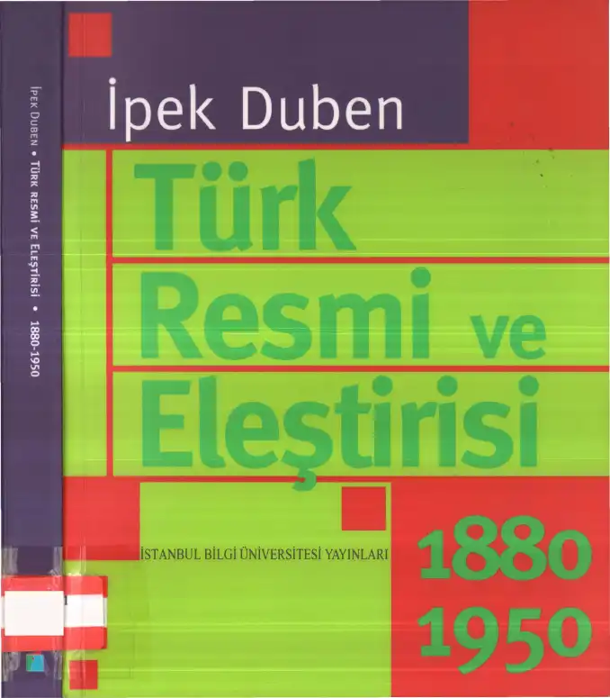 Türk Resmi ve Eleştirisi (1880-1950) — İpek Duben