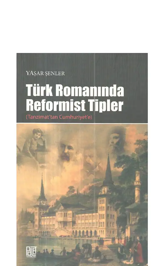 Türk Romanında Reformist Tipler — Yaşar Şenler
