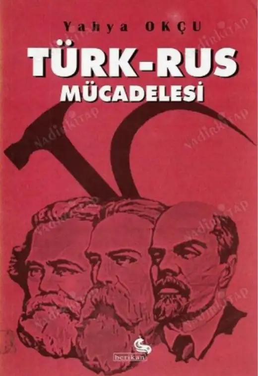 Türk-Rus Mücadelesi Tarihi — Yahya Okçu
