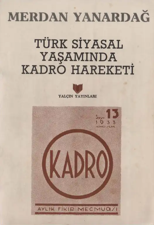 Türk Siyasal Yaşamında Kadro Hareketi — Merdan Yanardağ