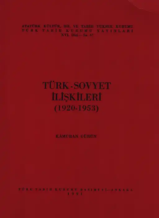 Türk-Sovyet İlişkileri (1920-1953) — Kamuran Gürün