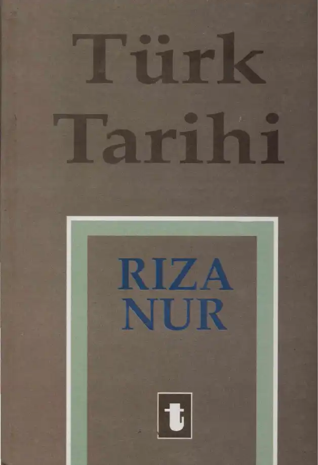 Türk Tarihi Cilt 7-8 — Rıza Nur