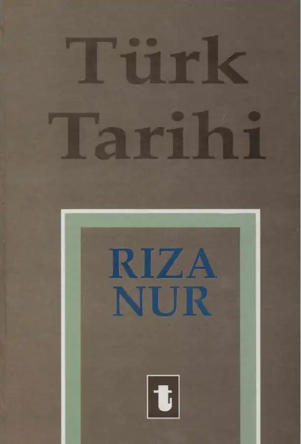 Türk Tarihi Cilt 9-10 — Rıza Nur