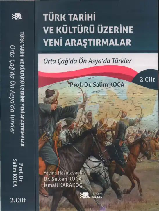 Türk Tarihi ve Kültürü Üzerine Yeni Araştırmalar Cilt: II — Salim Koca