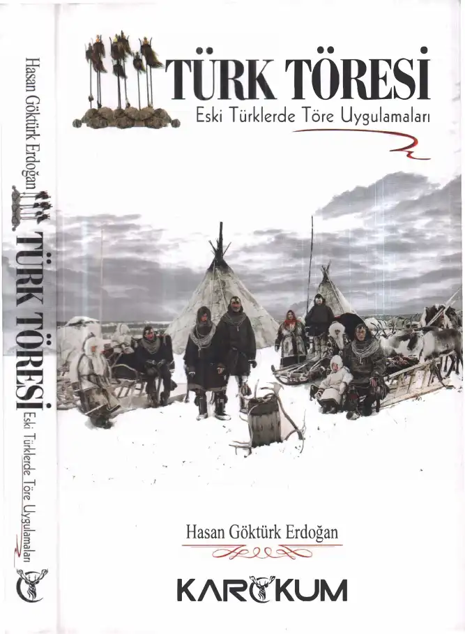 Türk Töresi: Eski Türklerde Töre Uygulamaları — Hasan Göktürk Erdoğan