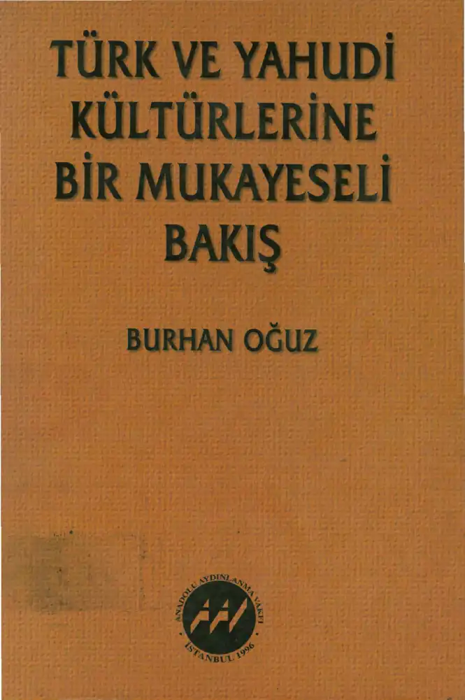 Türk ve Yahudi Kültürlerine Bir Mukayeseli Bakış — Burhan Oğuz