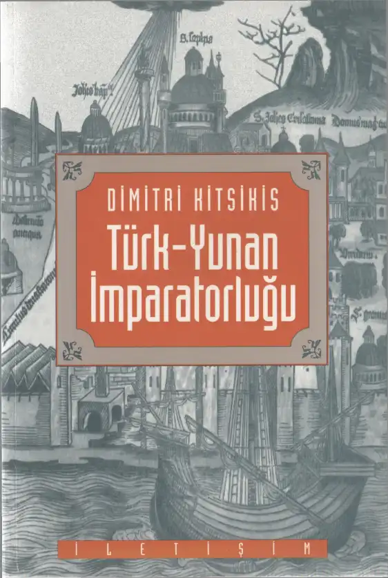 Türk Yunan İmparatorluğu — Dimitri Kitsikis