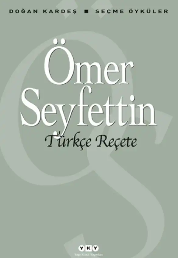 Türkçe Reçete — Ömer Seyfettin