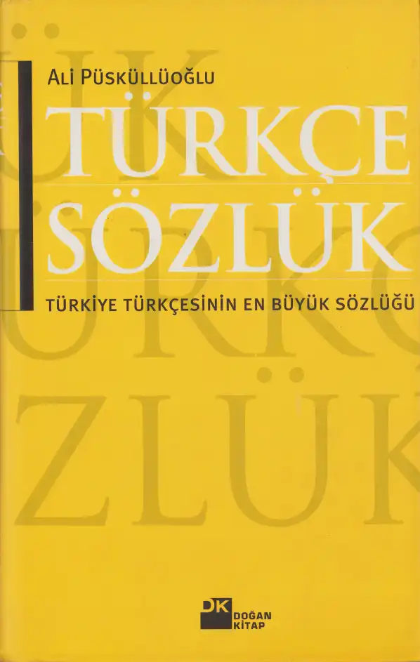 Türkçe Sözlük — Ali Püsküllüoğlu