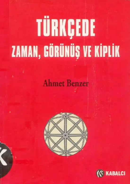 Türkçede Zaman, Görünüş ve Kiplik — Ahmet Benzer