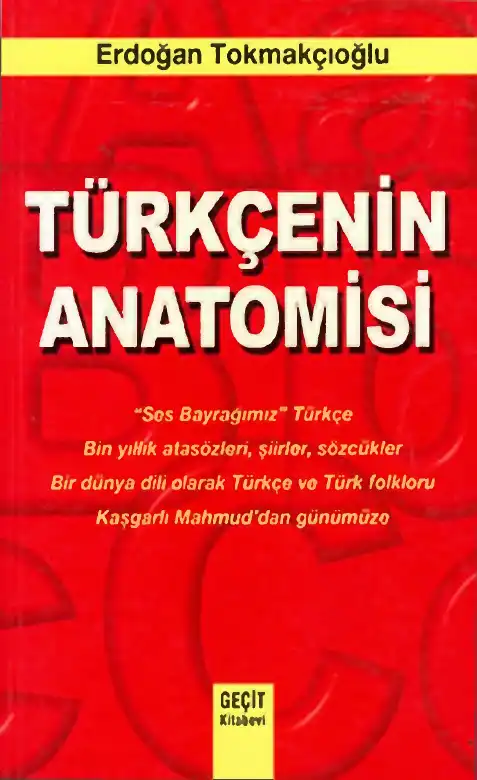 Türkçenin Anatomisi — Erdoğan Tokmakçıoğlu