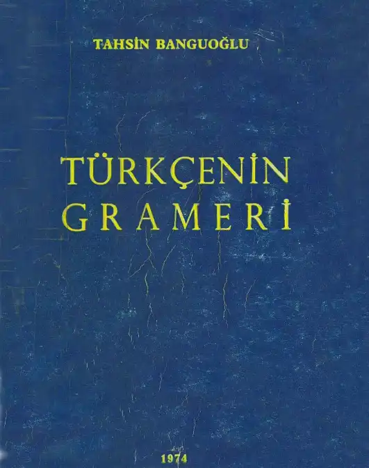Türkçenin Grameri — Tahsin Banguoğlu