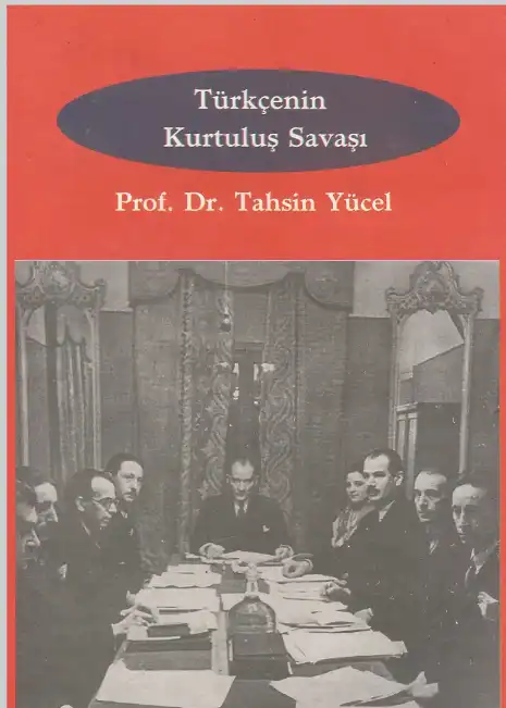 Türkçenin Kurtuluş Savaşı — Tahsin Yücel